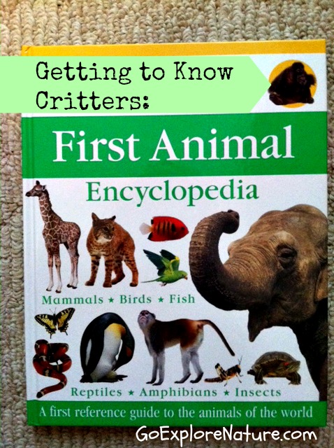 Getting to Know Critters: First Animal Encyclopedia 