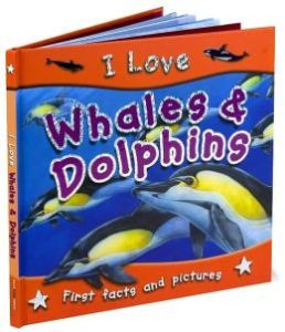 I Love Whales & Dolphins