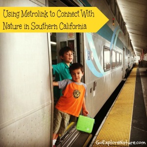 Using Metrolink to Connect With Nature in Southern California