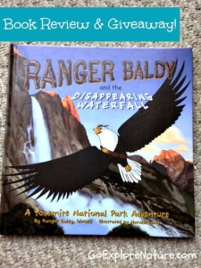 Ranger Baldy and the Disappearing Waterfall: A Yosemite National Park Adventure