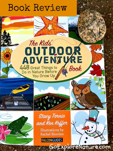 Book Review: The Kids' Outdoor Adventure Book - GoExploreNature.com