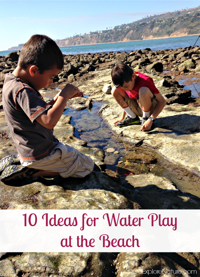 These 10 ideas for water play at the beach will allow kids of all ages to connect with nature and have fun while they're at it!