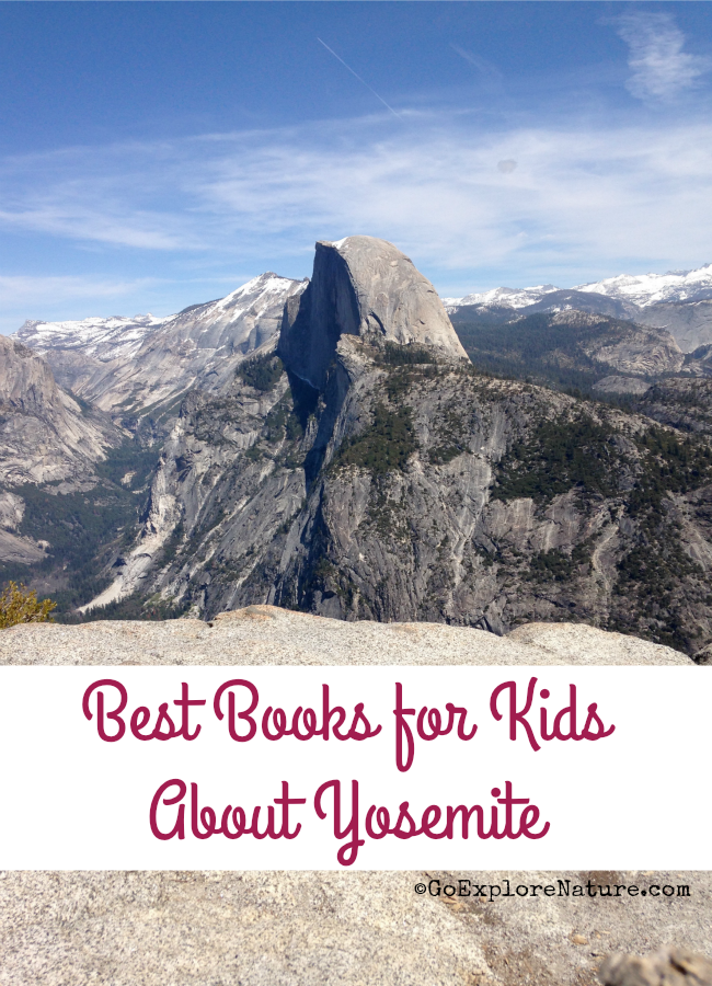 This list of the best books for kids about Yosemite is perfect for families traveling to the park for the first time, or for those who can't wait to return.